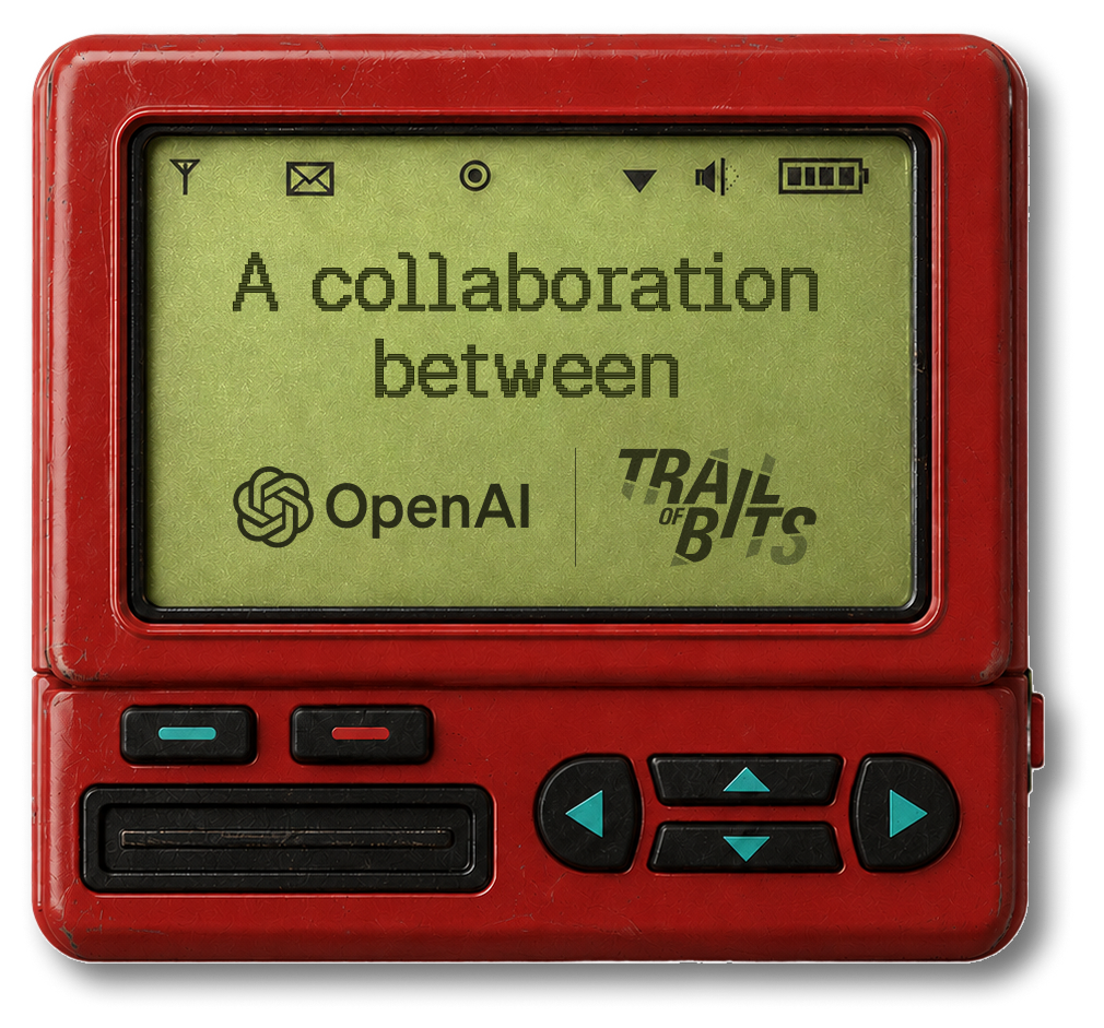 Retro pager whose screen reads 'A collaboration between OpenAI and Trail of Bits'