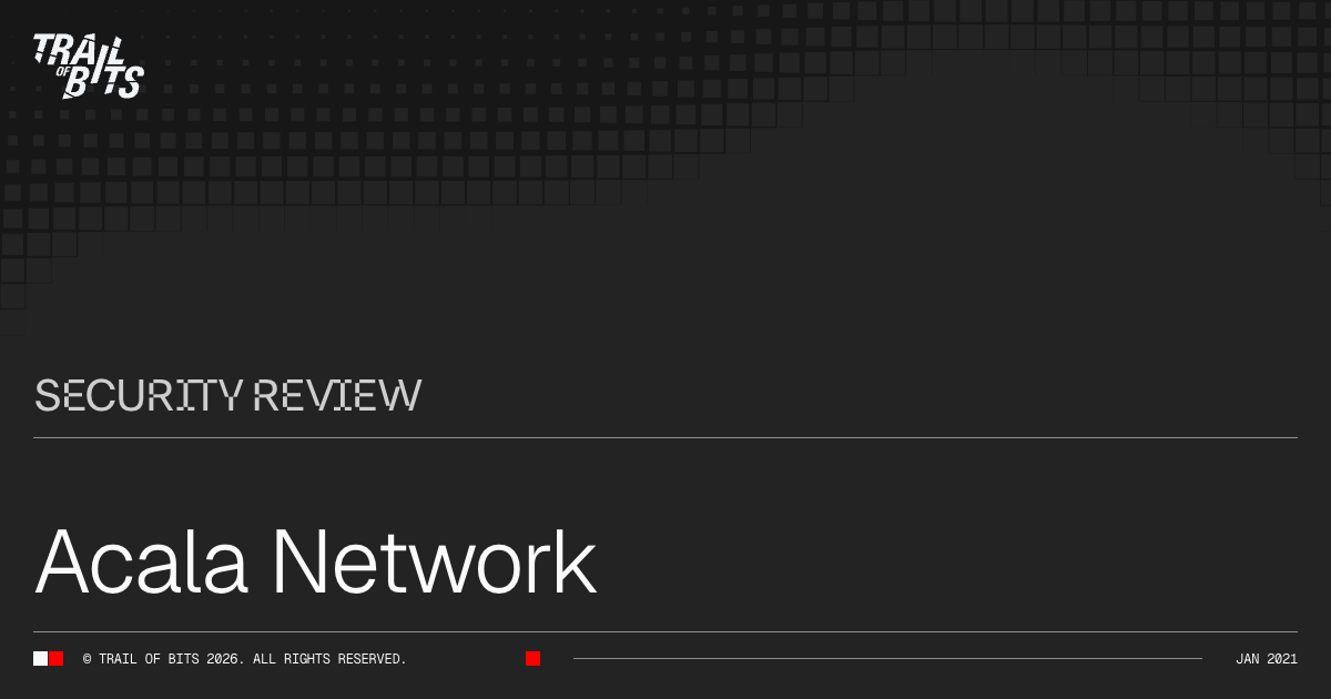 Acala Network · Trail of Bits