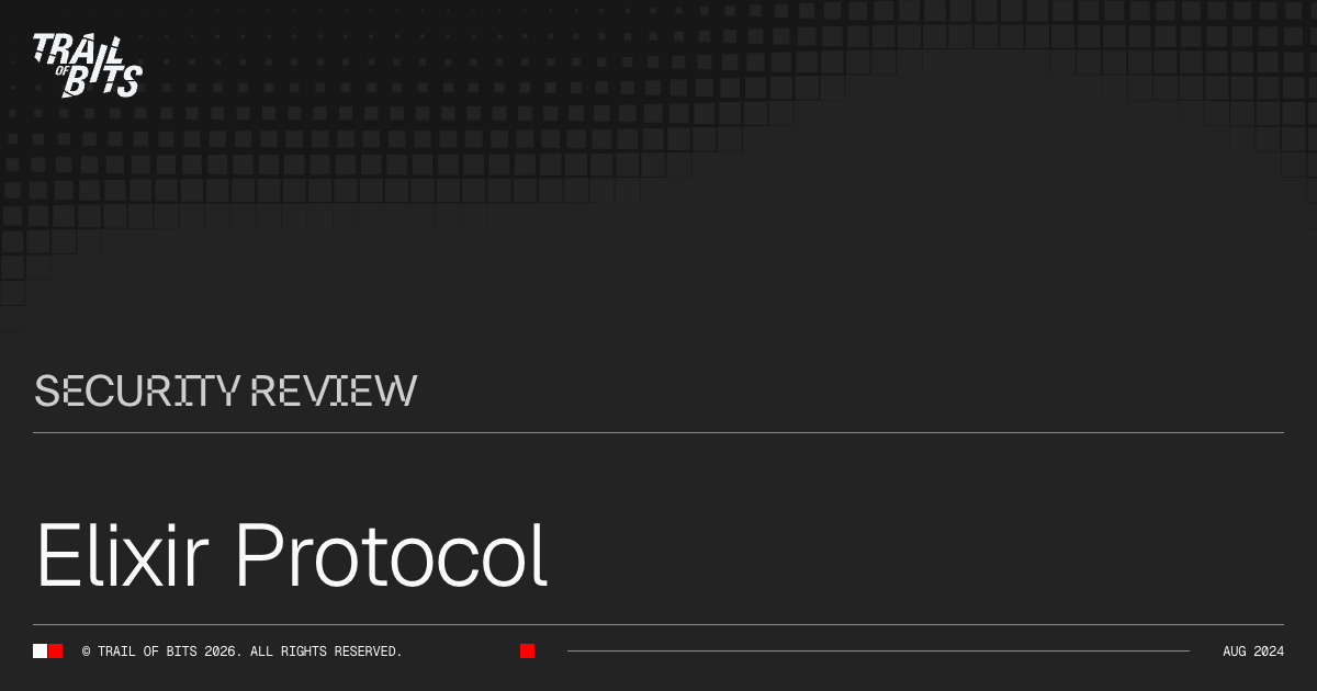 Elixir Protocol · Trail of Bits