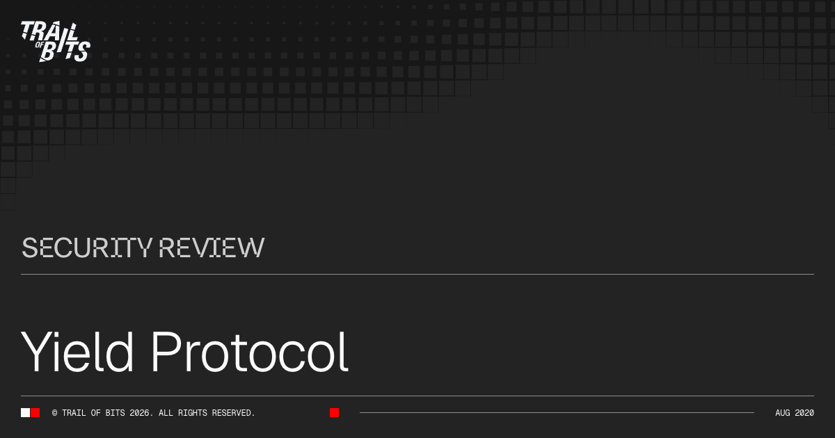 Yield Protocol · Trail of Bits