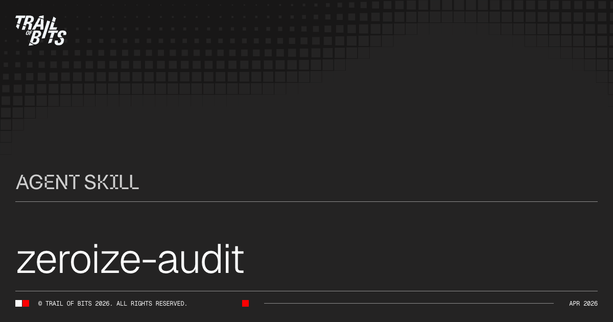 zeroize-audit — Claude Code skill · Trail of Bits